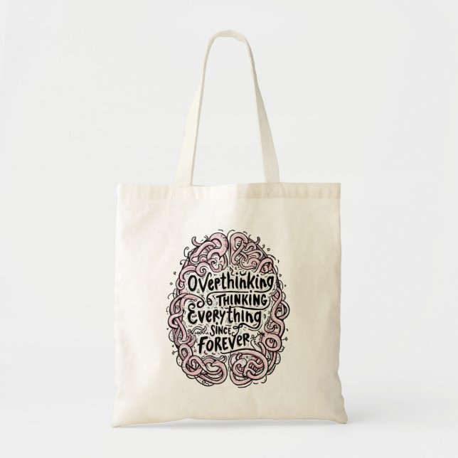 Bolso De Tela Funny "Overthinking Everything Since Forever" (Frente)