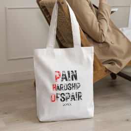 Bolso De Tela Funny PhD Graduation Pain Hardship Despair Quote