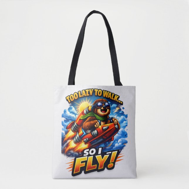 Bolso De Tela Funny Sloth Rocket Meme, Too Lazy to Walk So I Fly (Anverso)