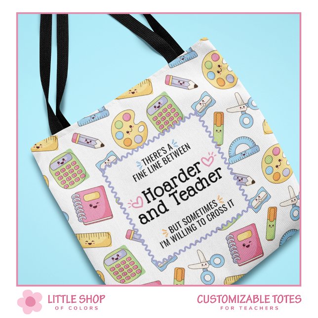 Bolso De Tela Funny Teacher School Supply Hoarder Personalizable (Subido por el creador)