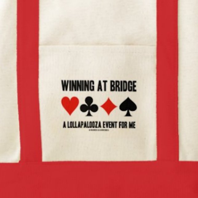 Bolso De Tela Ganando En Bridge Un Evento Lollapalooza Para Mí (Tote bag with funny bridge saying for anyone who knows how difficult winning at bridge can be)