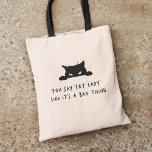 Bolso De Tela Gato Gato Gente Gato Moderno Y Divertido<br><div class="desc">La bolsa de "Dices gatos como si fuera algo malo" es imprescindible para cualquier amante del felino moderno y divertido. Esta bolsa presenta tipografía tipográfica tipográfica y capta la atención de cualquier amante del gato. La letra juguetona está emparejada con un ilustracion de gato gruñón, lo que añade un toque...</div>