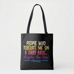 Bolso De Tela Gente Que Me Toleró A Diario En Funny Sarcas
