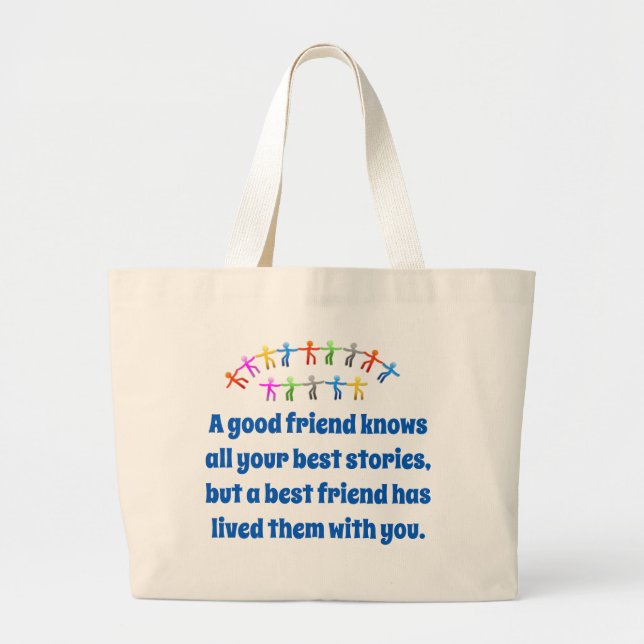 Bolso De Tela Gigante A Good Friend Knows All Your Best Stories - Friend (Frente)