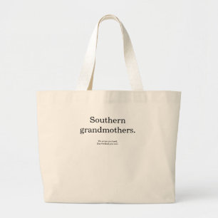 Bolso De Tela Gigante Abuelas sureñas: juzgan duro; alimentan bien