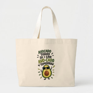 Bolso De Tela Gigante Aguacate Hoy Así Podré Aguacate-Cado Mañana Aguaca