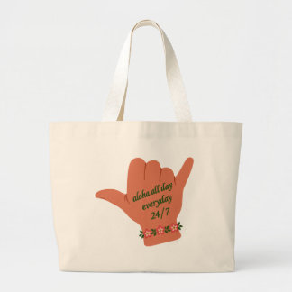 Bolso De Tela Gigante Aloha Todo el Día Todos los Días Shaka