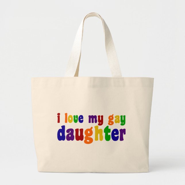 Bolso De Tela Gigante Amo A Mi Hija Gay (Frente)