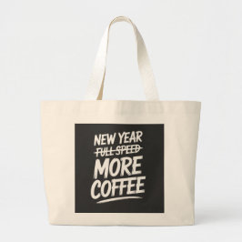 Bolso De Tela Gigante Año Nuevo Divertido Más Café Resolución Sarcástica