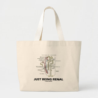 Bolso De Tela Gigante Apenas siendo renal (riñón Nephron)