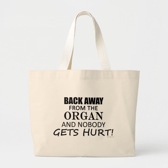 Bolso De Tela Gigante Back Away From The Organ (Frente)
