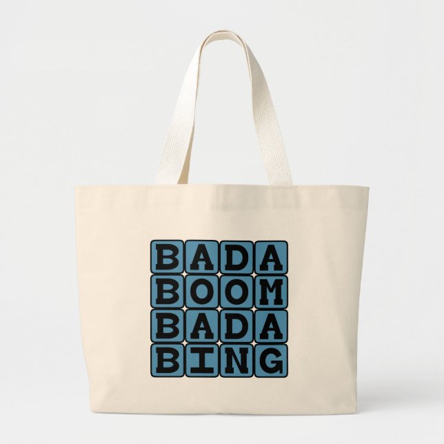 Bolso De Tela Gigante Bada Boom Bada Bing, onomatopoyía alliterativa (Frente)