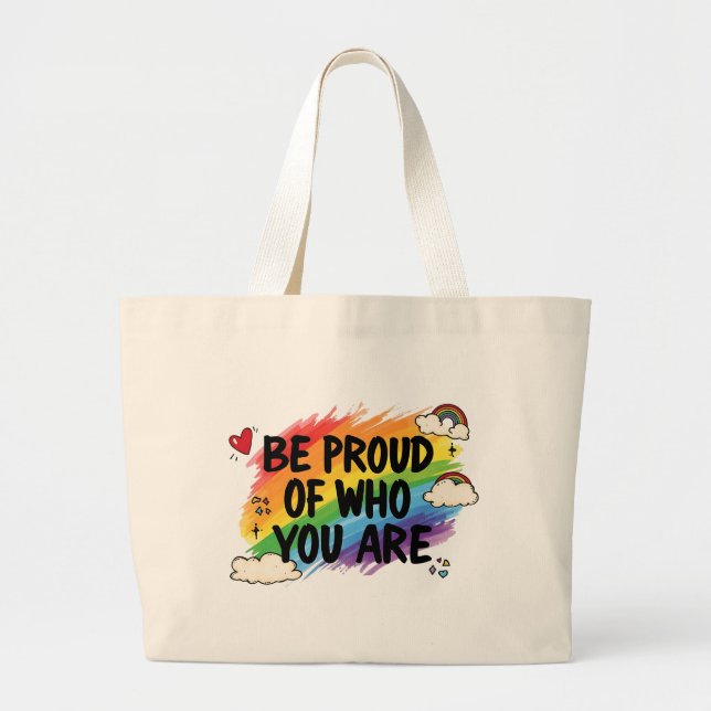 Bolso De Tela Gigante Be Proud of Who You Are Rainbow Quote LGBTQ+ (Frente)