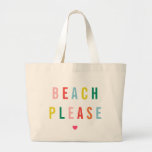 Bolso De Tela Gigante Beach Please Funny<br><div class="desc"></div>