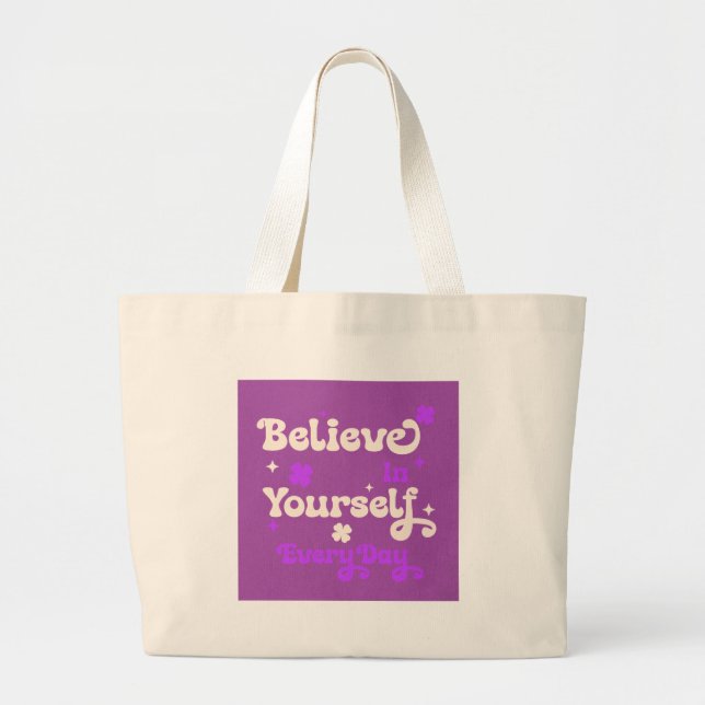 Bolso De Tela Gigante Believe in Yourself Everyday (Frente)