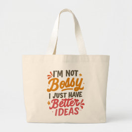 Bolso De Tela Gigante Better Ideas – Funny Girl Power Quote
