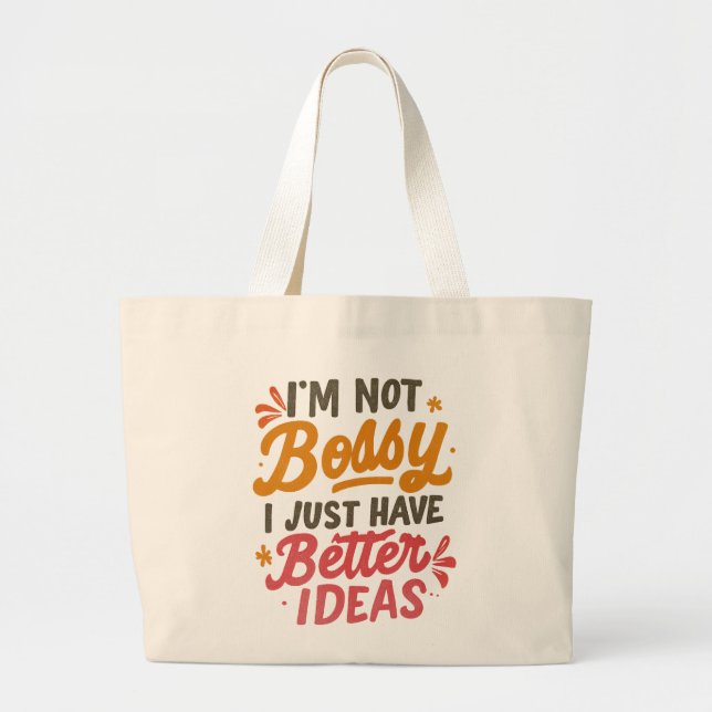 Bolso De Tela Gigante Better Ideas – Funny Girl Power Quote (Frente)