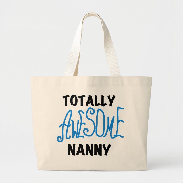 Bolso De Tela Gigante Blue Totally Awesome Nanny T-shirts and Gifts (Frente)