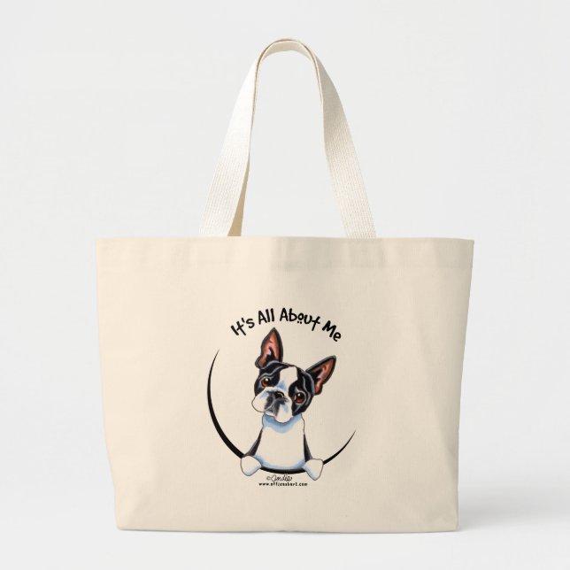 Bolso De Tela Gigante Boston Terrier es todo sobre mí (Frente)
