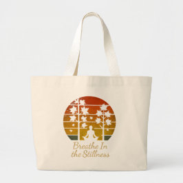 Bolso De Tela Gigante Breathe In the Stillness Nature Design