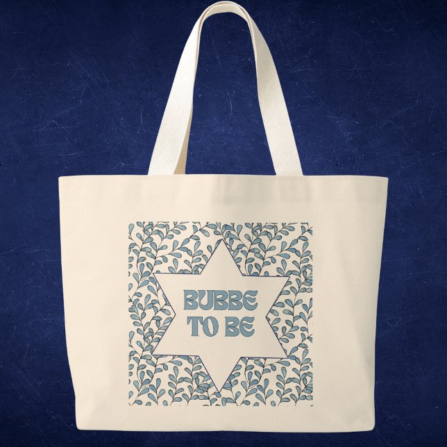 Bolso De Tela Gigante "Bubbe para ser" nueva y divertida abuela moderna  (Get ready to schlep in style, Bubbe-to-Be! This Jewish tote bag is perfect for carrying anything!)