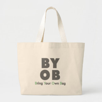 Bolso De Tela Gigante BYOB - ¡Traiga su propio bolso!