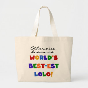 Bolso De Tela Gigante Camisetas y regalos más conocidos de Lolo