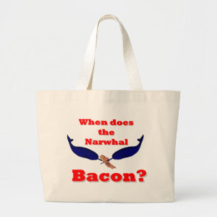 Bolso De Tela Gigante ¿Cuándo es el tocino de Narwhal?