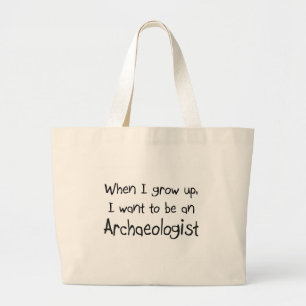 Bolso De Tela Gigante Cuando me crezco quiera ser un arqueólogo
