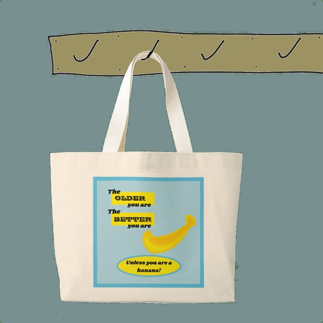 Bolso De Tela Gigante Cuidada banana cuanto más viejo mejor eres (Subido por el creador)