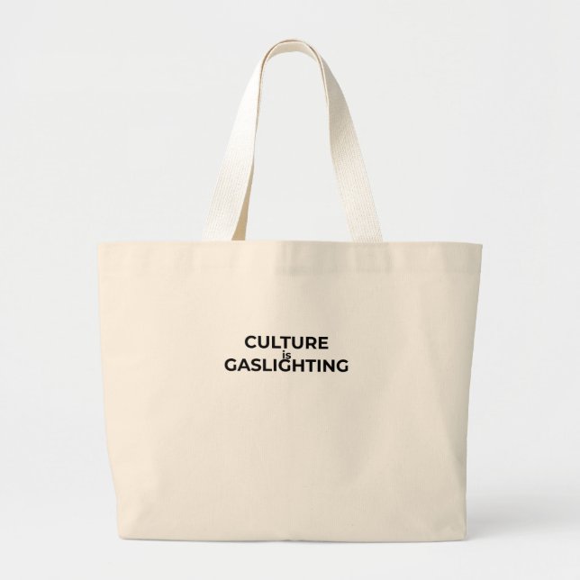 Bolso De Tela Gigante Culture Is Gaslighting Minimalist Bold Tote Bag (Frente)