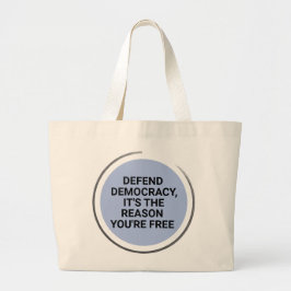 Bolso De Tela Gigante Defender la democracia es la razón por la que eres