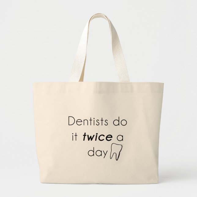 Bolso De Tela Gigante ¡Dentista, hazlo! (Frente)