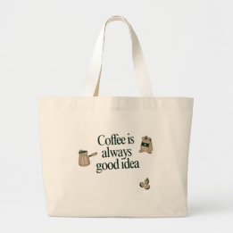 Bolso De Tela Gigante Diseño de citas para café: el café siempre es una