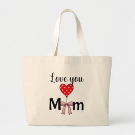 Bolso De Tela Gigante Dulce y elegante “Te quiero mamá”