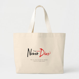 Bolso De Tela Gigante El amor verdadero nunca muere