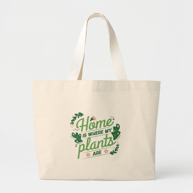 Bolso De Tela Gigante El hogar es donde están mis plantas (Frente)