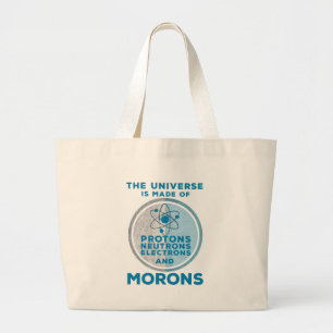 Bolso De Tela Gigante El Universo está hecho de tontos
