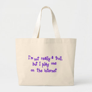 Bolso De Tela Gigante En realidad no soy un troll