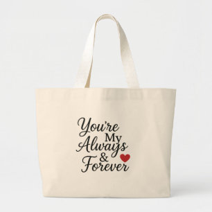 Bolso De Tela Gigante Eres mi siempre y para siempre - Elegante cita de