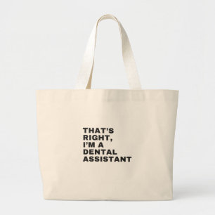 BOLSO DE TELA GIGANTE ES CIERTO QUE SOY UN AYUDANTE DENTAL