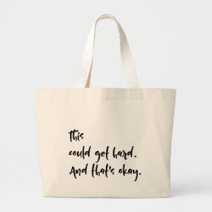 Bolso De Tela Gigante "Esto podría ponerse difícil. Y está bien." Tipogr
