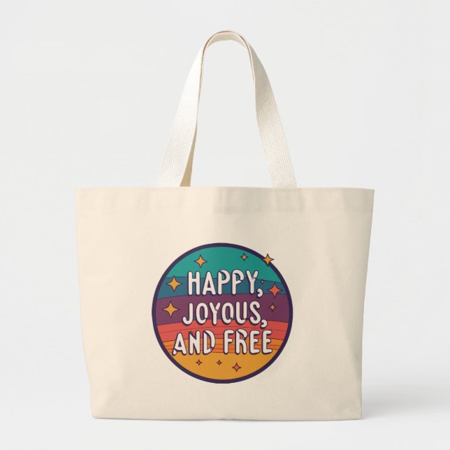Bolso De Tela Gigante Feliz, feliz, libre, motivacional, Inspirador (Frente)