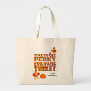Bolso De Tela Gigante Fun PERKY PARA TURQUÍA Acción de Gracias