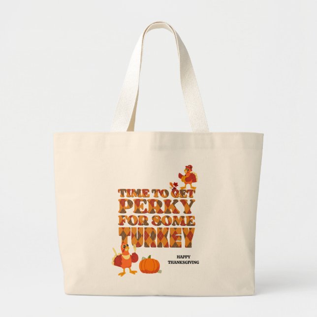 Bolso De Tela Gigante Fun PERKY PARA TURQUÍA Acción de Gracias (Frente)