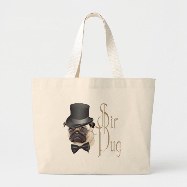 Bolso De Tela Gigante Funny Top Hat Monocle Sir Pug Dog (Frente)