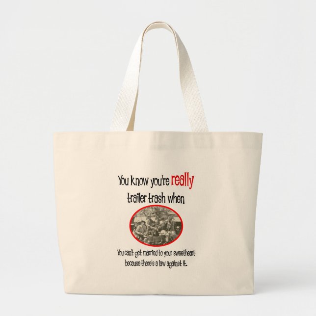 Bolso De Tela Gigante Funny Trailer Park Shirt (Frente)