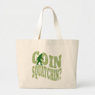 Bolso De Tela Gigante ¿Goin squatchin? texto y camo verde