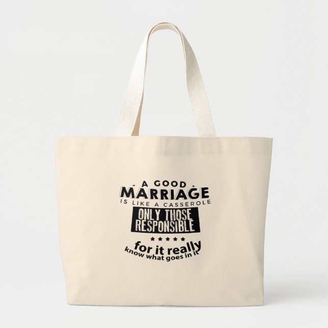Bolso De Tela Gigante Good Marriage is Like a Casserole  (Frente)