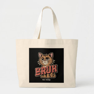 Bolso De Tela Gigante Gracioso Cat Bruh Meme Humor Gráfico Cat Lover Gif